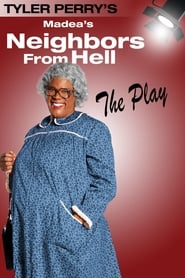 Madea’s Neighbors from Hell