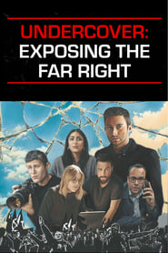 Undercover: Exposing the Far Right